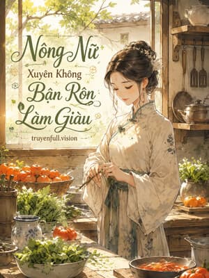 Nông Nữ Xuyên Không Bận Rộn Làm Giàu cover